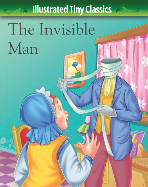 Illustrated Tiny Classics: The Invisible Man
